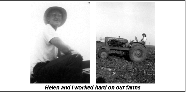 Text Box:       
Helen and I worked hard on our farms
