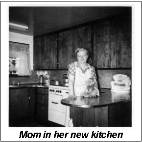 Text Box:  Mom in her new kitchen